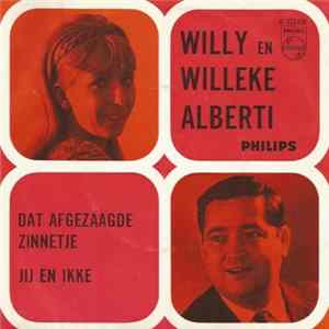 Willy En Willeke Alberti - Dat Afgezaagde Zinnetje / Jij En Ikke Album
