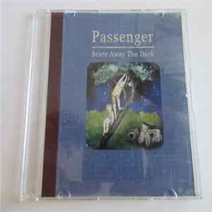 Passenger - Scare Away The Dark Album