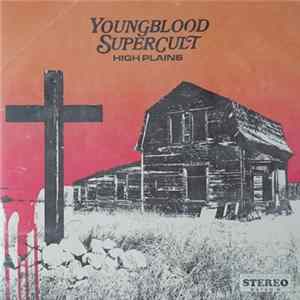 Youngblood Supercult - High Plains Album