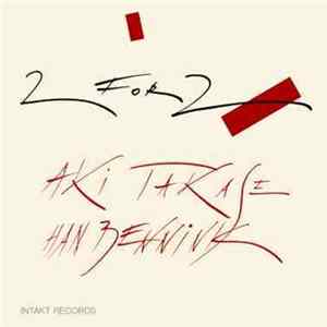 Aki Takase & Han Bennink - Two For Two Album
