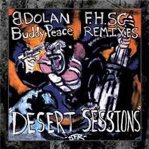 B.Dolan, Buddy Peace - F.H.S.C. Remixes - The Desert Sessions Album