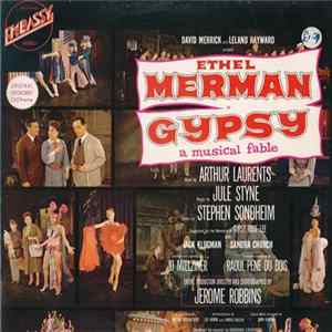 Ethel Merman, Jule Styne And Stephen Sondheim - Gypsy - A Musical Fable Album