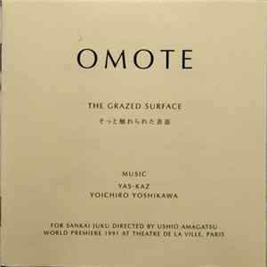 Yas-Kaz, Yoichiro Yoshikawa - Omote (The Grazed Surface) Album