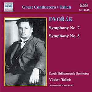 Dvořák, Czech Philharmonic Orchestra, Václav Talich - Symphony No. 7 - Symphony No. 8 Album