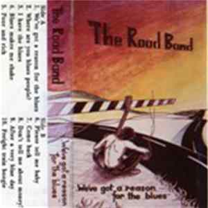 The Road Band - We’ve Got A Reason For The Blues Album