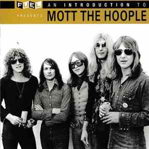 Mott The Hoople - An Introduction To Mott The Hoople Album