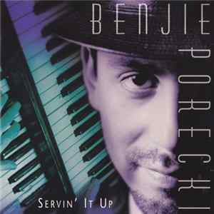 Benjie Porecki - Servin' It Up Album