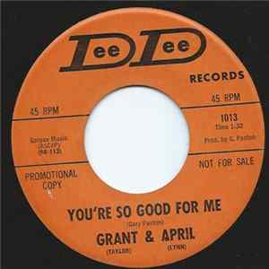 Grant & April - You're So Good For Me Album