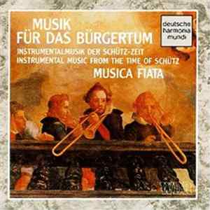 Musica Fiata - Musik Für Das Bürgertum Album