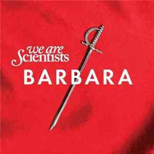 We Are Scientists - Barbara Album