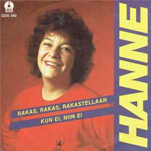 Hanne - Rakas, Rakas, Rakastellaan / Kun Ei, Niin Ei Album