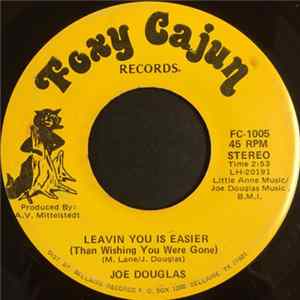 Joe Douglas - Leaving You Is Easier / Louisiana Joe Album