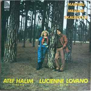 Martinu / Milhaud / Skalkottas - Atef Halim, Lucienne Lovano - Pour Violon Et Alto : Trois Madrigaux - Duo N° 2 / Sonatine / Duo Album