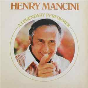 Henry Mancini - A Legendary Performer Album