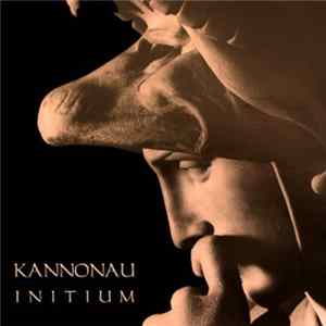 Kannonau - Initium Album