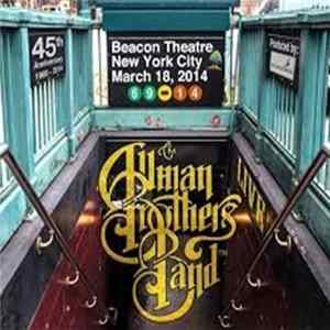 The Allman Brothers Band - Beacon Theatre New York march 18 2014 Album