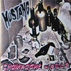 Mustang - Champagne & Pills Album