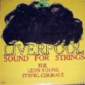 Leon Young String Chorale - Liverpool Sound For Strings Album
