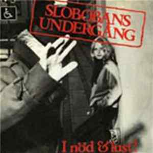 Slobobans Undergång - I Nöd & Lust! / Lammkött Album