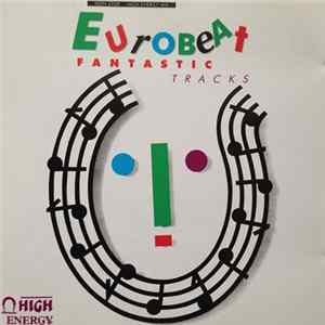 Various - Eurobeat Fantastic Tracks Album