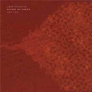 Amir Elsaffar, Rivers Of Sound - Not Two Album