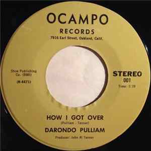 Darondo Pulliam - How I Got Over / Won't You Love So Bad Album