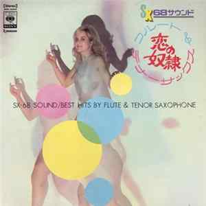 Miyazawa Akira Quintet & Strings - SX-68 Sound-Best Hits By Flute & Tenor Saxophone - 恋の奴隷 Album