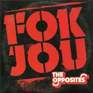 The Opposites - Fok Jou Album