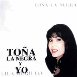 Lila Morillo - Toña La Negra Y Yo Album