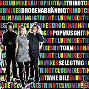 Trikot - Drogenabhängig (Club Mixes) Album