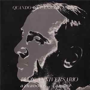 Aznavour - Quando La Canzone È Arte / Buon Anniversario - Aznavour... L'Amore Album