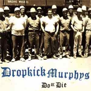Dropkick Murphys - Do Or Die Album