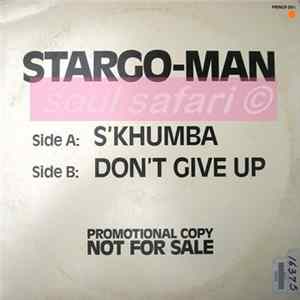 Stargo-Man - S'Khumba / Don't Give Up Album