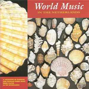 Various - World Music In The Netherlands Album