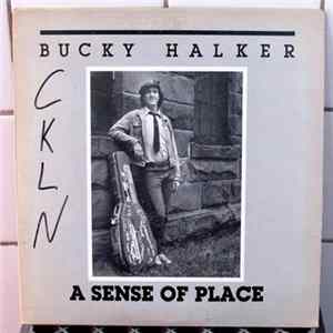 Bucky Halker - A Sense Of Place Album
