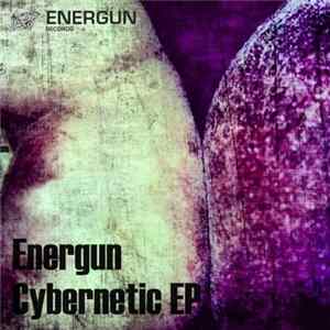 Energun - Cybernetic EP Album
