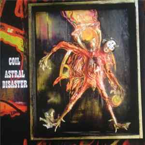 Coil - Astral Disaster Album