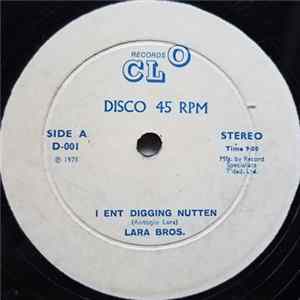 Lara Bros. - I Ent Digging Nutten / Citu Querere Album