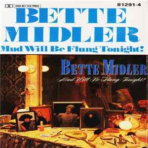 Bette Midler - Mud Will Be Flung Tonight! Album