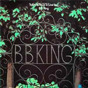 B.B. King - To Know You Is To Love You Album