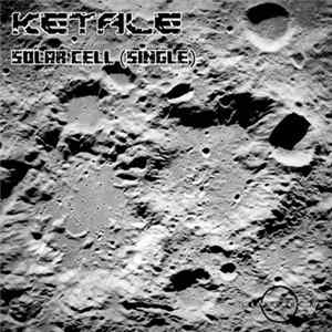 Ketale - Solar Cell Album