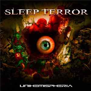 Sleep Terror - Unihemispheria Album