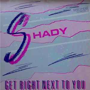 Shady - Get Right Next To You Album