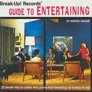 Various - Break-Up! Records' Guide To Entertaining Album