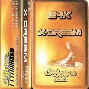 X-Dream - 24K Caffeine Gold Album