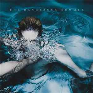 The Dangerous Summer - The Dangerous Summer Album
