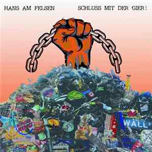 Hans Am Felsen - Schluß Mit Der Gier Album