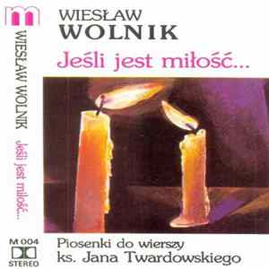 Wiesław Wolnik - Jeśli Jest Miłość... Album
