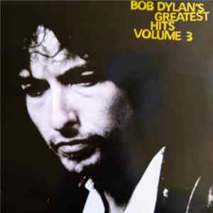 Bob Dylan - Bob Dylan's Greatest Hits Volume 3 Album