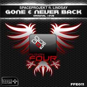 Spaceprojekt Ft. Lindsay - Gone & Never Back Album